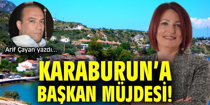 KARABURUN’A BAŞKAN MÜJDESİ!