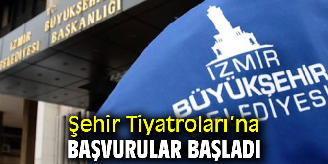 Şehir Tiyatroları’na başvurular başladı