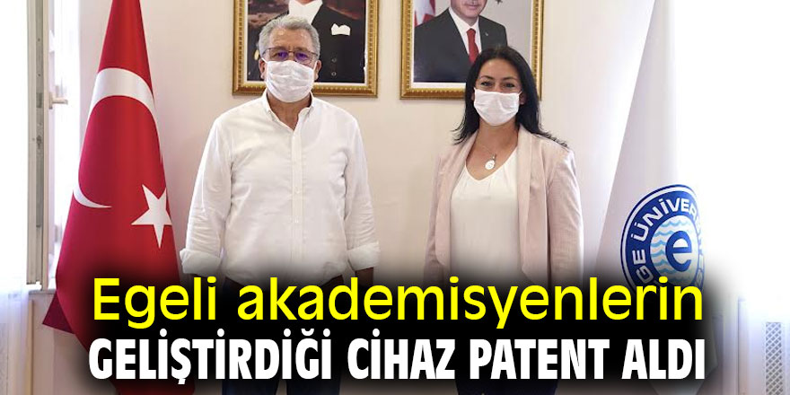 Egeli akademisyenlerin geliştirdiği cihaz patent aldı