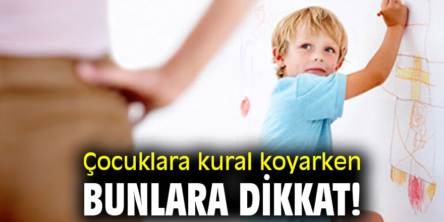 Çocuklara kural koyarken bunlara dikkat!