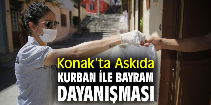 Konak’ta Askıda Kurban ile bayram dayanışması