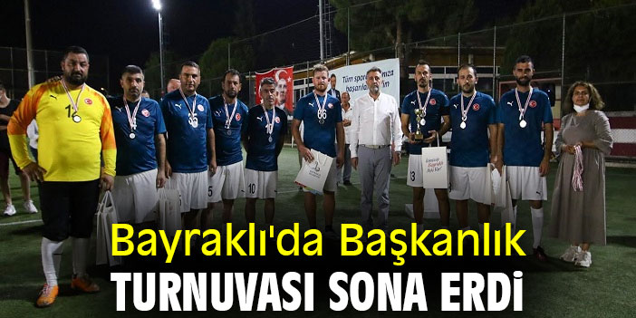 Bayraklı'da Başkanlık Turnuvası sona erdi
