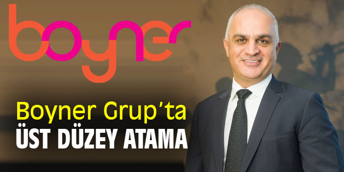 Boyner Grup’ta Üst Düzey Atama