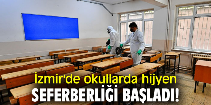 İzmir'de okullarda hijyen seferberliği başladı!