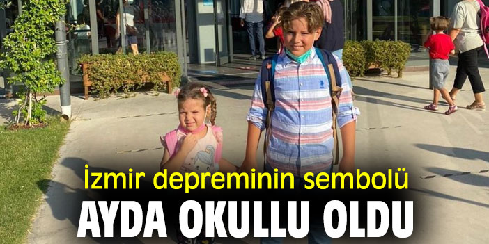 İzmir depreminin sembolü Ayda okullu oldu