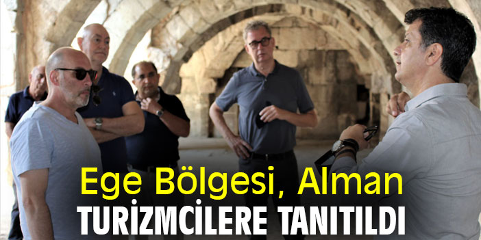 Ege Bölgesi, Alman turizmcilere tanıtıldı