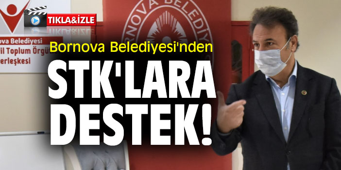 Bornova Belediyesi'nden STK'lara destek!