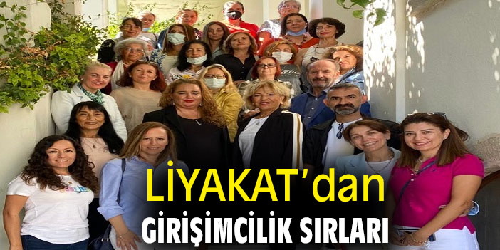 LİYAKAT’dan girişimcilik sırları