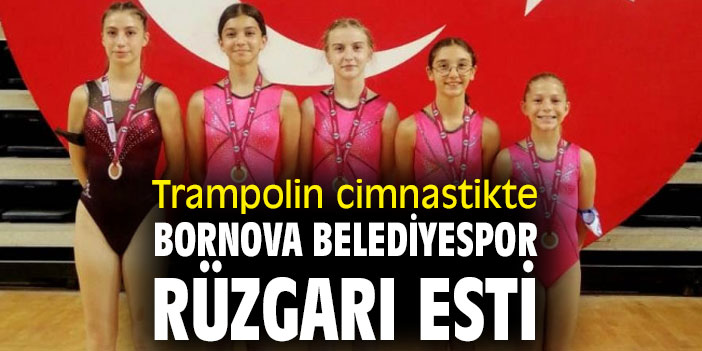 Trampolin cimnastikte Bornova Belediyespor rüzgarı esti