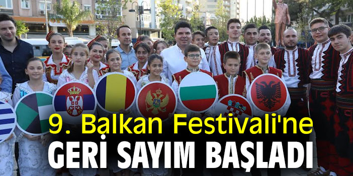 9. Balkan Festivali'ne geri sayım başladı