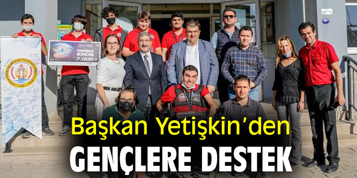Başkan Yetişkin’den gençlere destek
