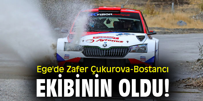 Ege'de Zafer Çukurova-Bostancı Ekibinin oldu!