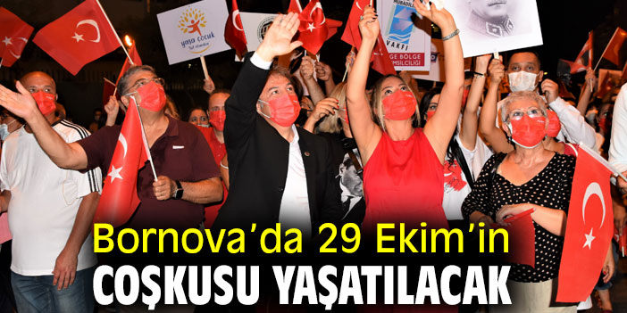 Bornova’da 29 Ekim’in coşkusu yaşatılacak