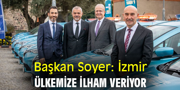 Başkan Soyer: İzmir, ülkemize ilham veriyor