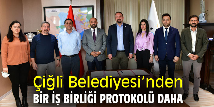 Çiğli Belediyesi’nden Bir İş Birliği Protokolü Daha