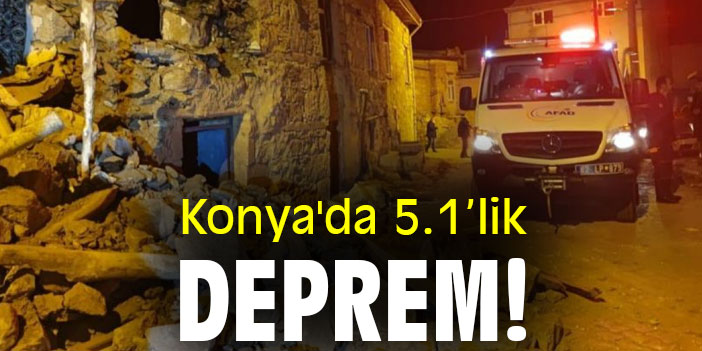 Konya'da 5.1'lik deprem!
