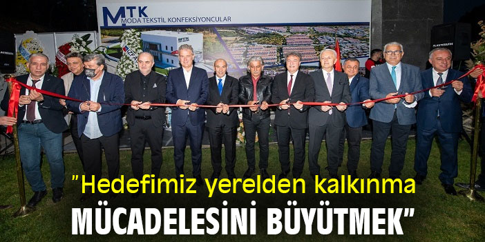 "Hedefimiz yerelden kalkınma mücadelesini büyütmek"