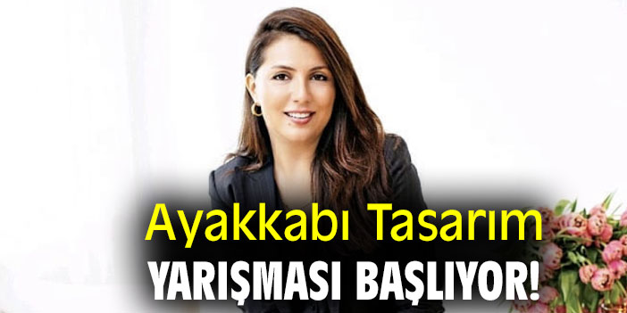 Ayakkabı Tasarım Yarışması Başlıyor!