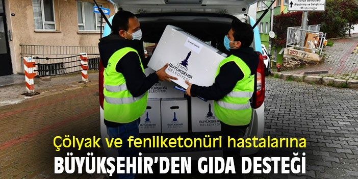 Büyükşehir'den çölyak ve fenilketonüri hastalarına gıda desteği
