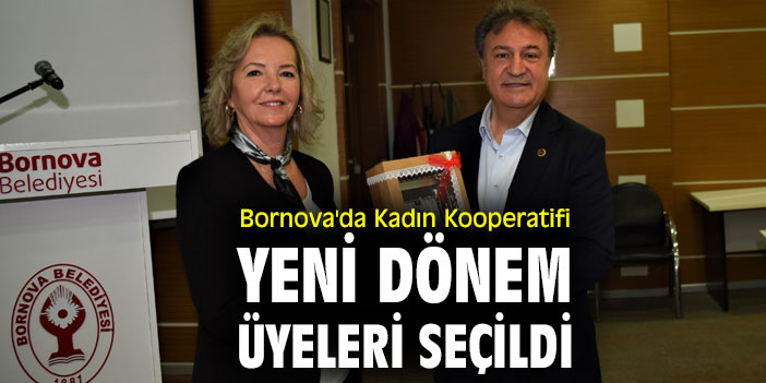 Bornova'da Kadın Kooperatifi yeni dönem üyeleri seçildi