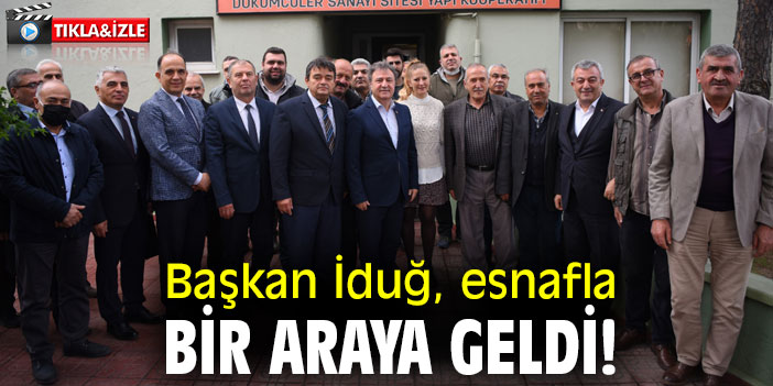 Başkan İduğ “Esnafımızın yanındayız”