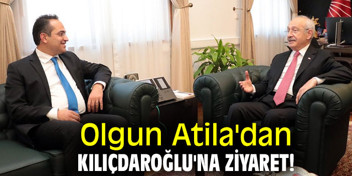 Olgun Atila'dan Kılıçdaroğlu'na ziyaret!
