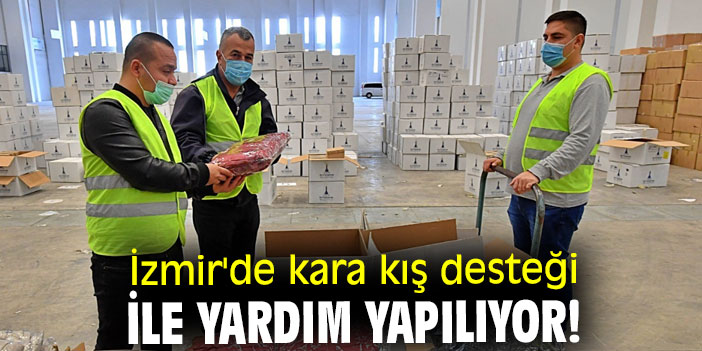 İzmir'de kara kış desteği ile yardım yapılıyor!