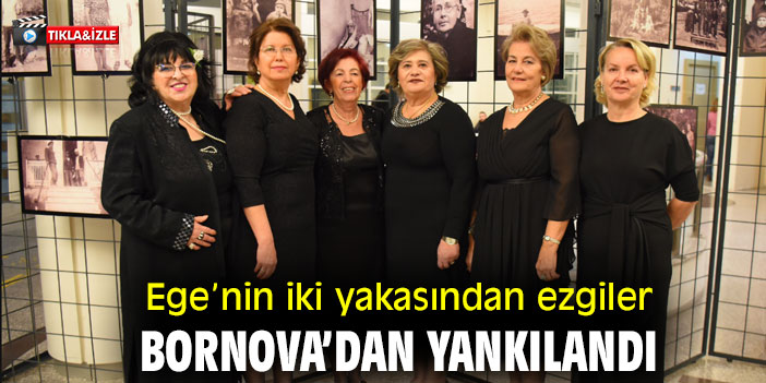 Ege’nin iki yakasından ezgiler Bornova’dan yankılandı