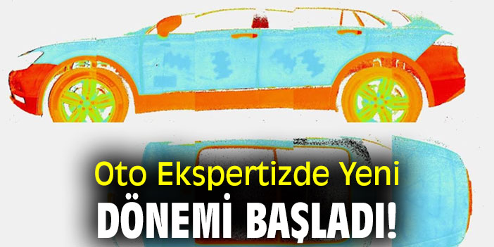 Oto Ekspertizde Yeni Dönemi Başladı!