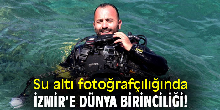 Su altı fotoğrafçılığında İzmir'e dünya birinciliği!
