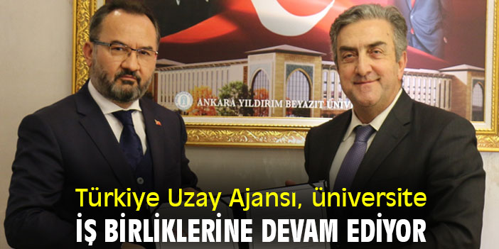 Türkiye Uzay Ajansı, üniversite iş birliklerine devam ediyor