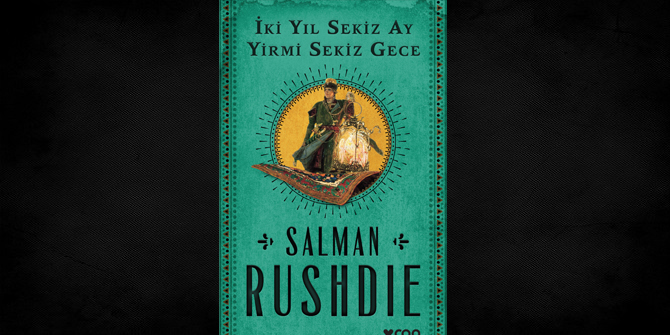 Salman Rushdie’den masallar âleminden gelen bir roman