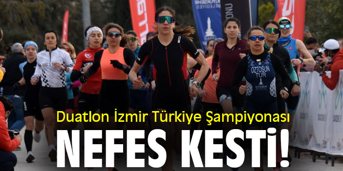 Duatlon İzmir Türkiye Şampiyonası nefes kesti!