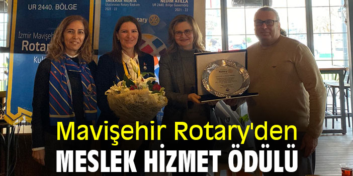 Mavişehir Rotary'den Meslek Hizmet Ödülü