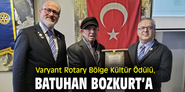 Varyant Rotary Bölge Kültür Ödülü, Batuhan Bozkurt’a