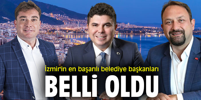 İzmir'in en başarılı belediye başkanları belli oldu