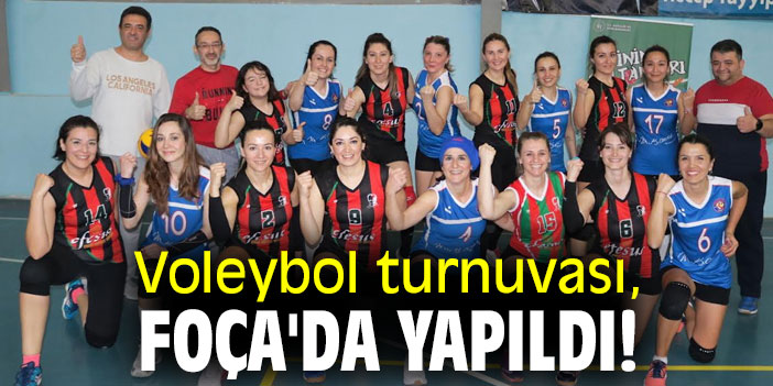 Voleybol turnuvası, Foça'da yapıldı!