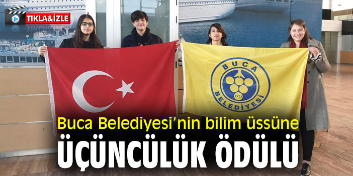Buca Belediyesi’nin bilim üssüne üçüncülük ödülü