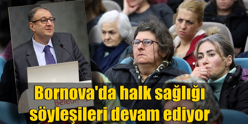 Bornova'da halk sağlığı söyleşileri devam ediyor