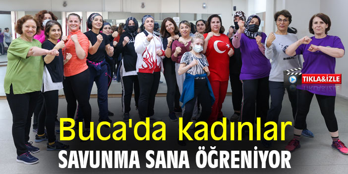 Buca'da kadınlar savunma sanatı öğreniyor