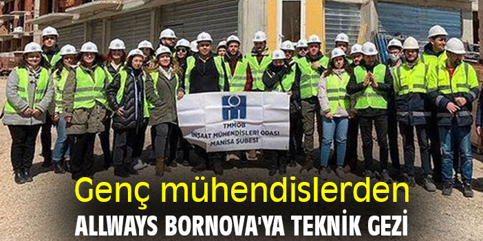 Genç mühendislerden Allways Bornova'ya teknik gezi