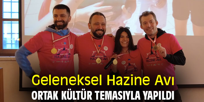 Geleneksel Hazine Avı, Ortak Kültür temasıyla yapıldı