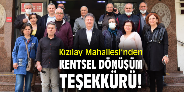 Kızılay Mahallesi'nden kentsel dönüşüm teşekkürü!
