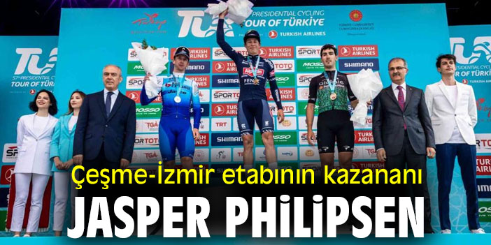 Çeşme-İzmir etabının kazananı Jasper Philipsen