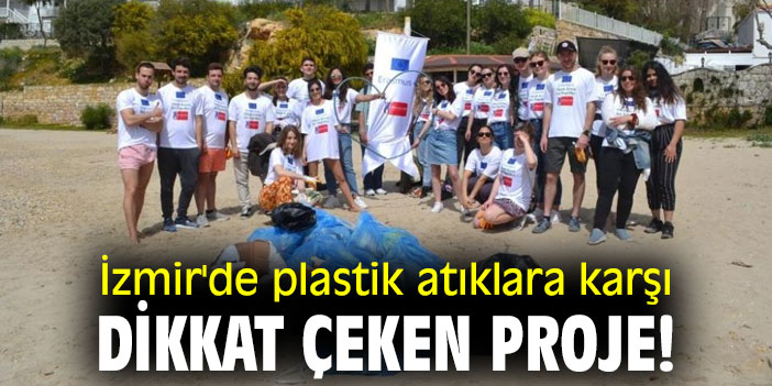 İzmir'de plastik atıklara karşı dikkat çeken proje!