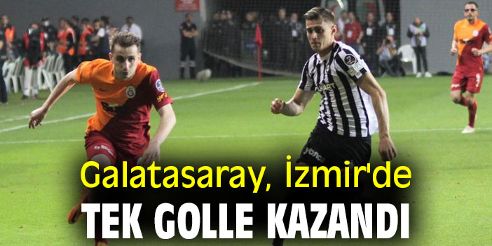Galatasaray deplasmanda Altay'ı 1-0 mağlup etti.