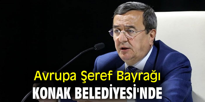 Avrupa Şeref Bayrağı Konak Belediyesi'nde