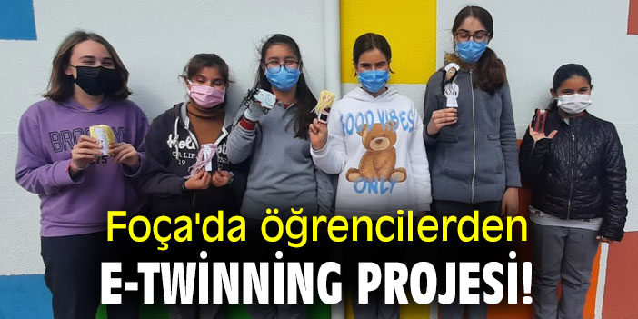 Foça'da öğrencilerden E-Twinning projesi!