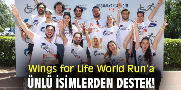 Wings for Life World Run’a ünlü isimlerden destek!