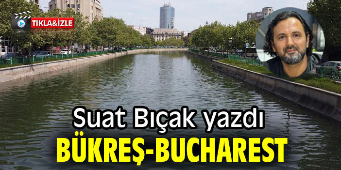 BÜKREŞ-BUCHAREST